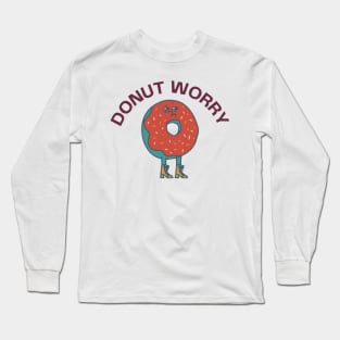 donut worry - funny puns Long Sleeve T-Shirt